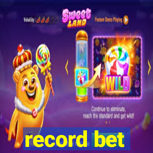 record bet